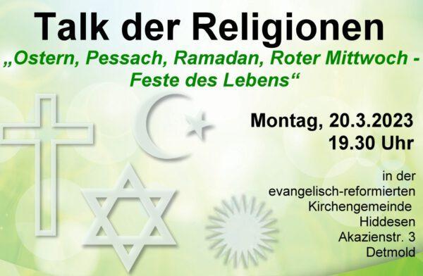 „Ostern, Pessach, Ramadan, Roter MIttwoch - Feste des Lebens" Gerade in Krisenzeiten ist ein guter Kontakt zwischen den verschiedenen Religionsgemeinschaften wichtig. In Lippe bestehen diese Kontakte seit vielen Jahren. Im Format „Talk der Religionen“ sprechen die Teilnehmenden verschiedener Religionsgemeinschaften über Themen, die alle betreffen, aber mitunter aus unterschiedlichen Perspektiven bewertet werden. Auch die verschiedenen wichtigen Feste und Traditionen der Religionsgemeinschaften spielen dabei immer wieder eine Rolle. In diesem Jahr ergibt sich dabei die besondere Situation, dass die wichtigsten Feste von vier Religionsgemeinschaften zeitlich eng zusammen liegen: Das christliche Osterfest, das jüdische Pessach, der ezidische Rote Mittwoch und auch der islamische Ramadan, der sich jedes Jahr gegenüber dem weltlichen Kalender etwas verschiebt, liegen in den Monaten März und April 2023. Beim „Talk der Religionen“ am 20.3. werden sich die Teilnehmenden aus den Religionsgemeinschaften über die Bedeutung dieser Feste austauschen und dem nachspüren, wie sie als "Feste des Lebens" die Menschen bewegen. Mit-Talken ist ausdrücklich erwünscht! Folgende Partner tragen den Talk der Religionen: Jüdische Gemeinde Herford-Detmold Islamisches Kommunikationszentrum Detmold e.V. Ditib Detmold e.V. Kurdischer Elternverein Lippe e.V. Alevitischer Kulturverein Bad Salzuflen und Umgebung e.V. Katholischer Pastoralverbund Lippe/Detmold Lippische Landeskirche