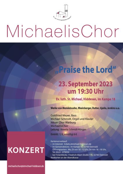 „Praise the Lord“ Konzert des MichaelisChores mit dem Neuen Chor Warburg 23.09.2023 19:30 Uhr St. Michael